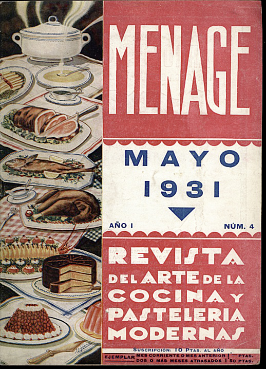 MENAGE. REVISTA DEL ARTE EN LA CASA, COCINA Y PASTELERIA MODERNAS. N. 4. MAYO 1931. AÑO I.