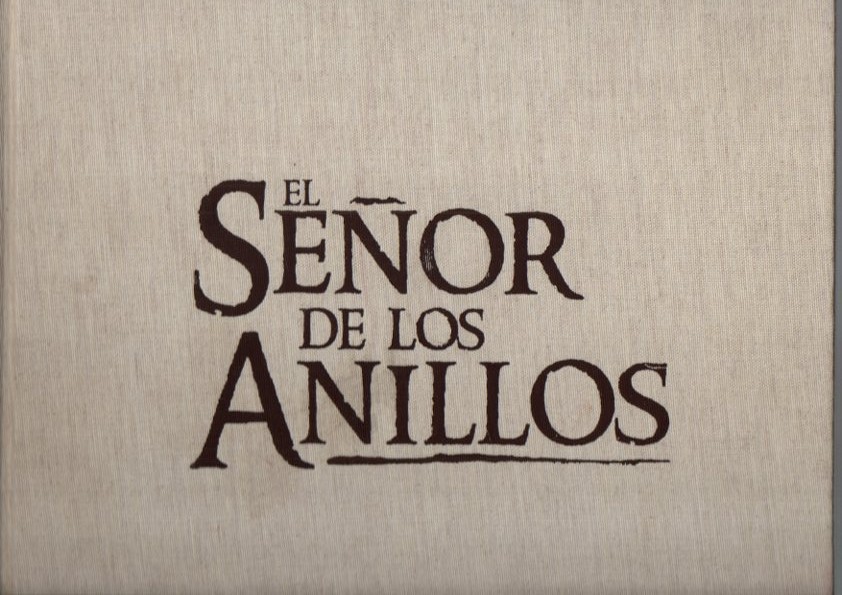 EL SEOR DE LOS ANILLOS. LA COMUNIDAD DEL ANILLO.