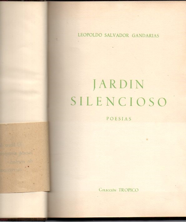 JARDIN SILENCIOSO. PRELUDIOS. MOTIVOS. REALIDAD. EL BUEN AMANTE.