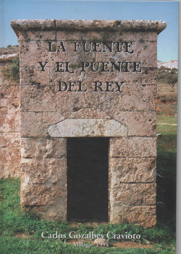 LA FUENTE Y EL PUENTE DEL REY.