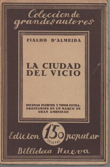 LA CIUDAD DEL VICIO. NOVELAS Y CUENTOS.