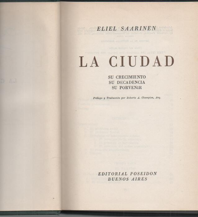 LA CIUDAD. SU CRECIMIENTO. SU DECADENCIA. SU PORVENIR.