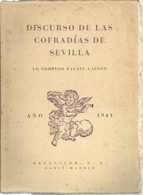 DISCURSO DE LAS COFRADIAS DE SEVILLA.