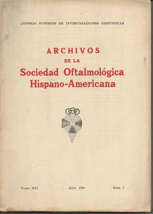 ARCHIVO DE LA SOCIEDAD OFTALMOLOGICA HISPANO-AMERICANA. TOMO XXI. JULIO 1961. NUM. 7. DIAGNOSTICO Y TRATAMIENTO DEL ESTRABISMO.