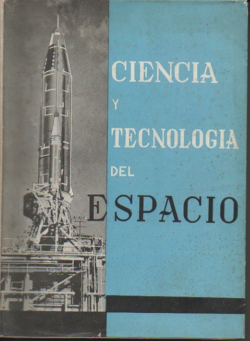 CIENCIA Y TECNOLOGIA DEL ESPACIO.