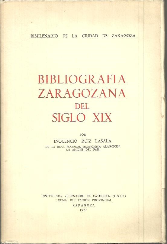 BIBLIOGRAFIA ZARAGOZANA DEL SIGLO XIX.
