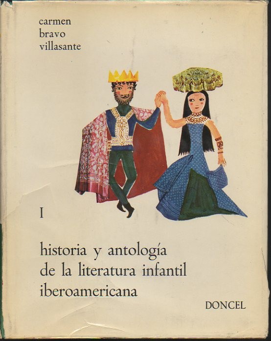 HISTORIA Y ANTOLOGIA DE LA LITERATURA INFANTIL IBEROAMERICANA.