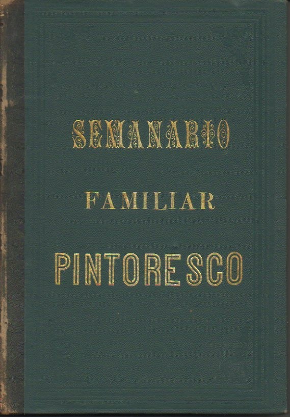 SEMANARIO FAMILIAR PINTORESCO. AÑO 1. TOMO 6. N. 131-156.