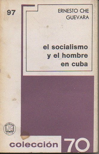 EL SOCIALISMO Y EL HOMBRE EN CUBA.