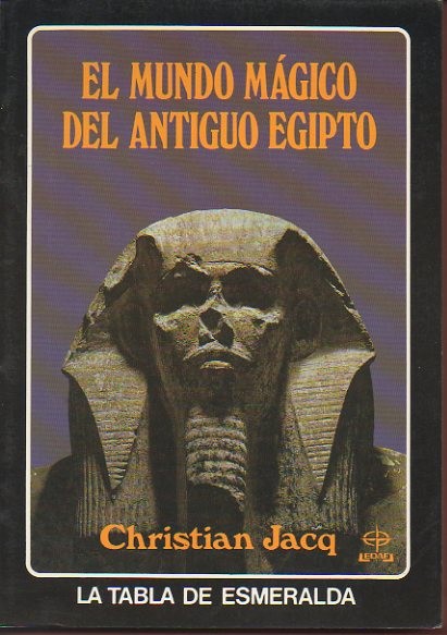 EL MUNDO MAGICO DEL ANTIGUO EGIPTO.