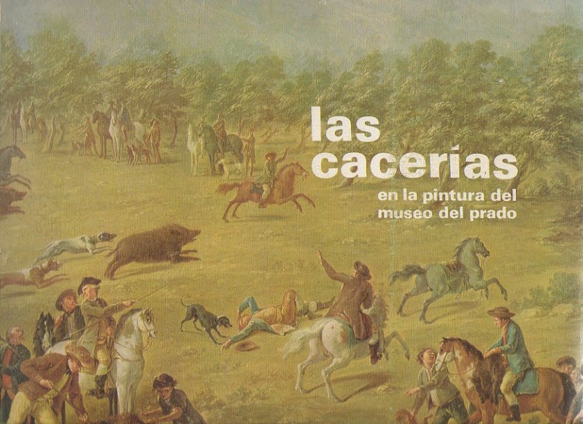 LAS CACERIAS EN LA PINTURA DEL MUSEO DEL PRADO.