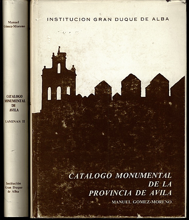 CATALOGO MONUMENTAL DE LA PROVINCIA DE AVILA.