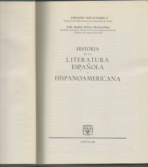 HISTORIA DE LA LITERATURA ESPA�OLA E HISPANOAMERICANA.