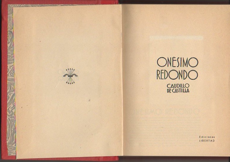 ONESIMO REDONDO, CAUDILLO DE CASTILLA. Libros y
