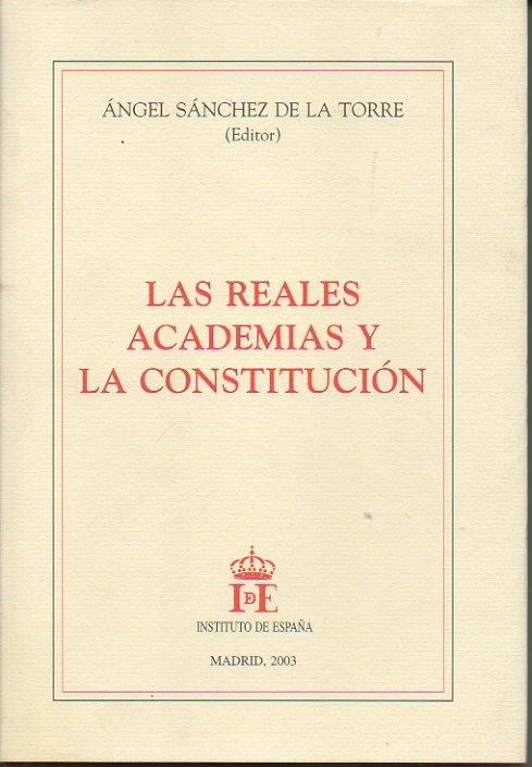 LAS REALES ACADEMIAS Y LA CONSTITUCION.