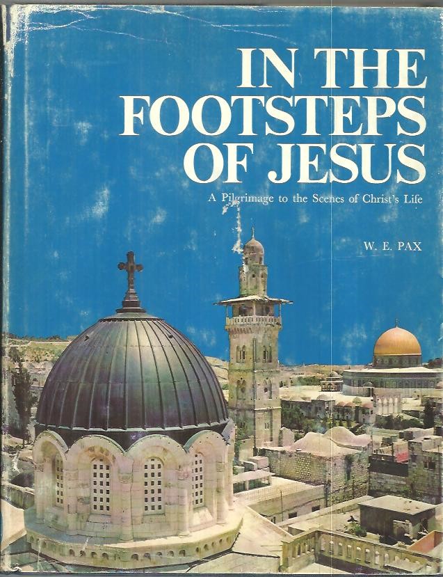 IN THE FOOTSTEPS OF JESUS.