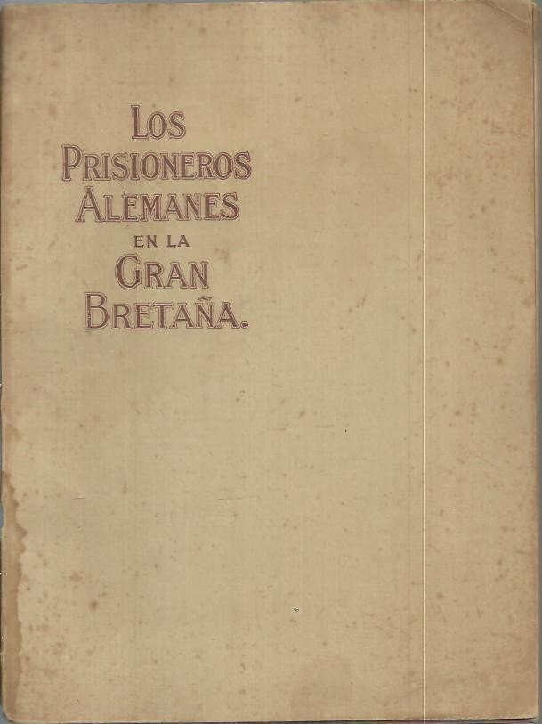 LOS PRISIONEROS ALEMANES EN LA GRAN BRETAA.