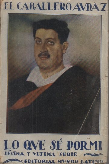 LO QUE S� POR MI. DECIMA Y ULTIMA SERIE.