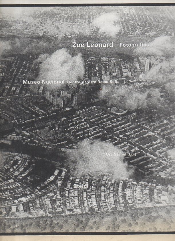 ZOE LEONARD. FOTOGRAFAS. MUSEO NACIONAL CENTRO DE ARTE REINA SOFA