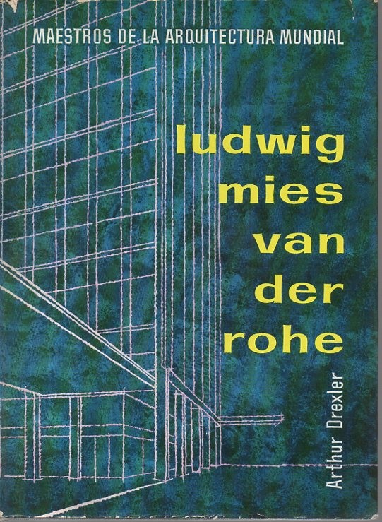 LUDWIG MIES VAN DER ROHE.