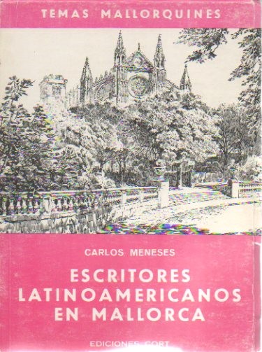 ESCRITORES LATINOAMERICANOS EN MALLORCA.