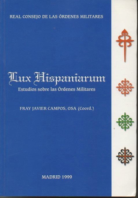 LUX HISPANIARUM. ESTUDIOS SOBRE LAS ORDENES MILITARES.