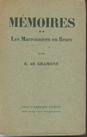 MEMOIRES. II. LES MARRONNIERS EN FLEURS.