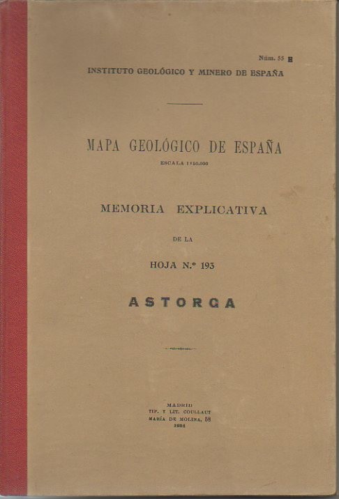 ASTORGA. MAPA GEOLOGICO DE ESPAA. MEMORIA EXPLICATIVA DE LA HOJA N. 193.