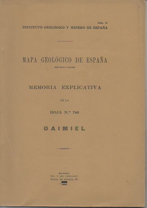 DAIMIEL. MAPA GEOLOGICO DE ESPAA. MEMORIA EXPLICATIVA DE LA HOJA N. 760.