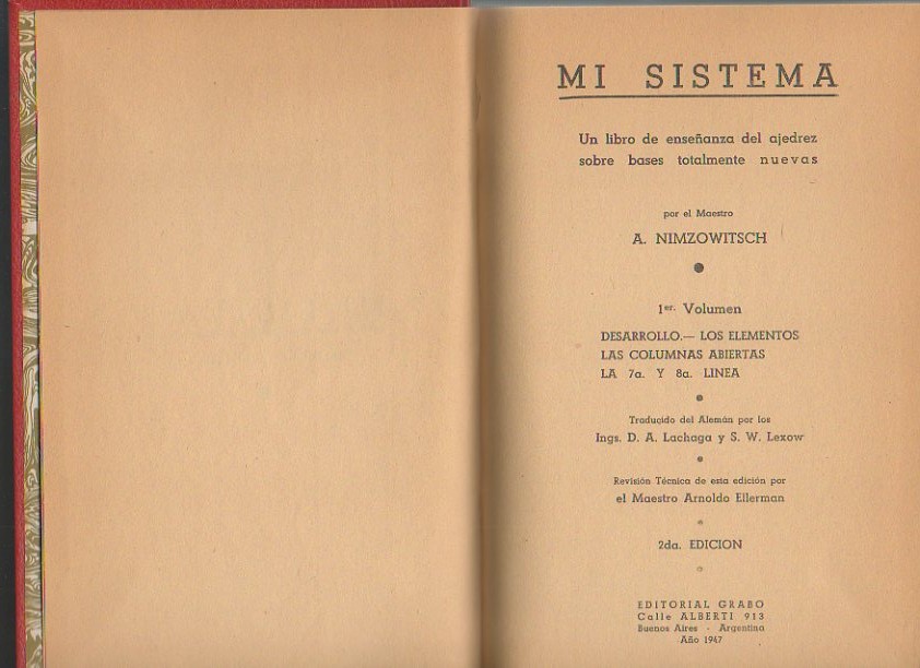 MI SISTEMA. UN LIBRO DE ENSEANZA DEL AJEDREZ SOBRE BASES TOTALMENTE NUEVAS.