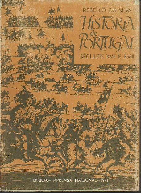 HISTORIA DE PORTUGAL NOS SECULOS XVII E XVIII. TOMO II.