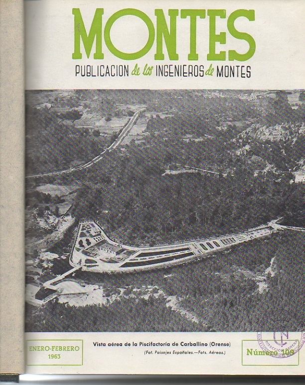 MONTES. PUBLICACION DEL CUERPO DE INGENIEROS DE MONTES. 1963. AO XIX.N. 109-114..