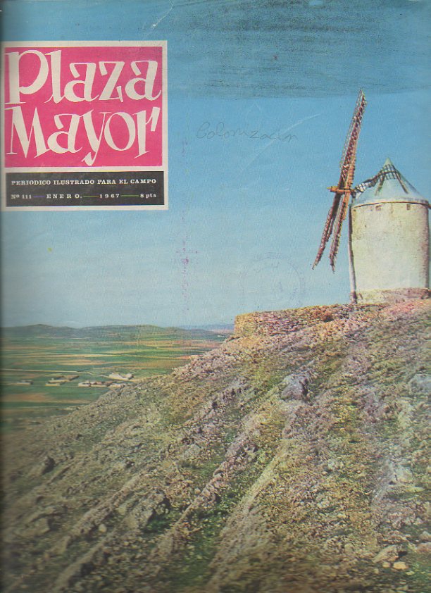 PLAZA MAYOR. PERIODICO ILUSTRADO PARA EL CAMPO. 1967. ENERO-DICIEMBRE. N. 111-122.