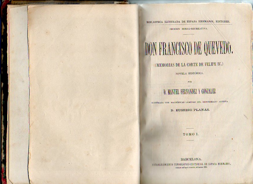 DON FRANCISCO DE QUEVEDO. (MEMORIAS DE LA CORTE DE FELIPE IV).