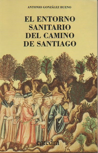 EL ENTORNO SANITARIO DEL CAMINO DE SANTIAGO.