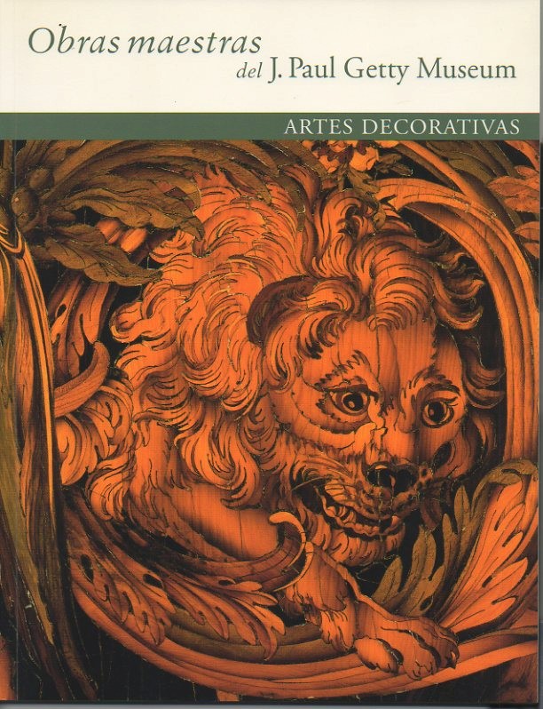 OBRAS MAESTRAS DEL J. PAUL GETTY MUSEUM. ARTES DECORATIVAS.