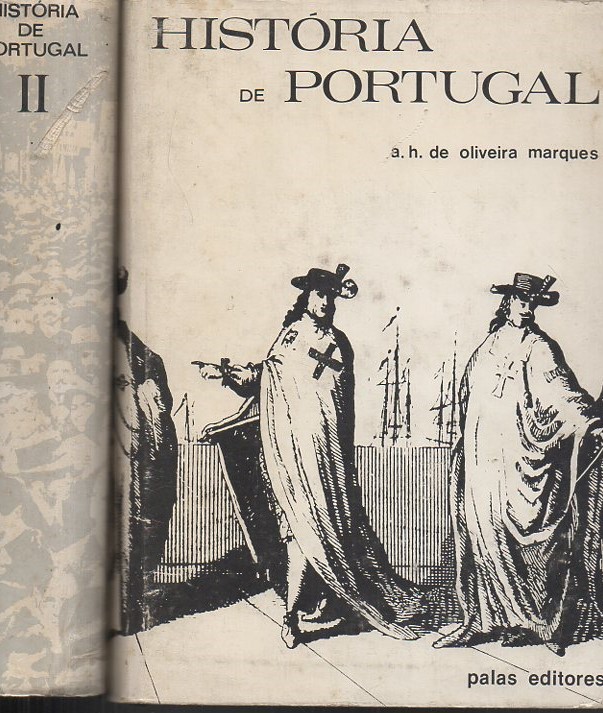 HISTORIA DE PORTUGAL. I. DAS ORIGENES AS REVOLUOES LIBERAIS. II. DESDE OS TEMPOS MAIS ANTIGOS ATE AO GOVERNO DO SR. MARCELO CAETANO.