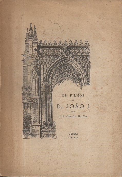 OS FILHOS DE D. JOAO I.