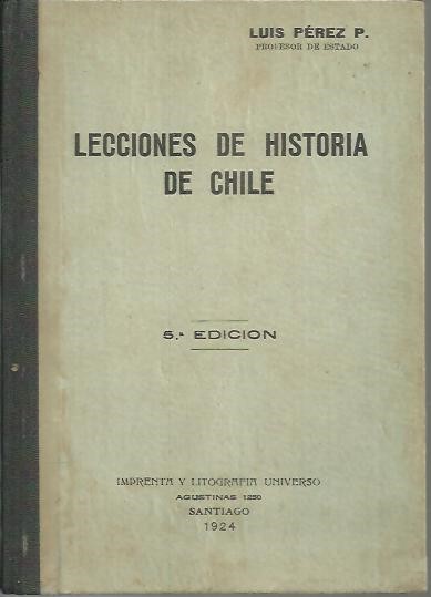 LECCIONES DE HISTORIA DE CHILE.