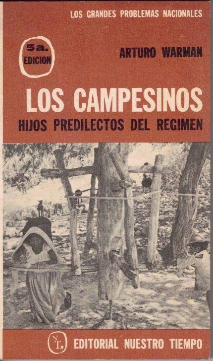 LOS CAMPESINOS. HIJOS PREDILECTOS DEL REGIMEN.
