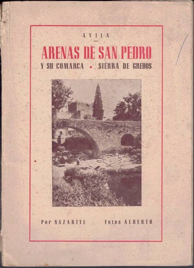 AVILA, ARENAS DE SAN PEDRO Y SU COMARCA. SIERRA DE GREDOS.