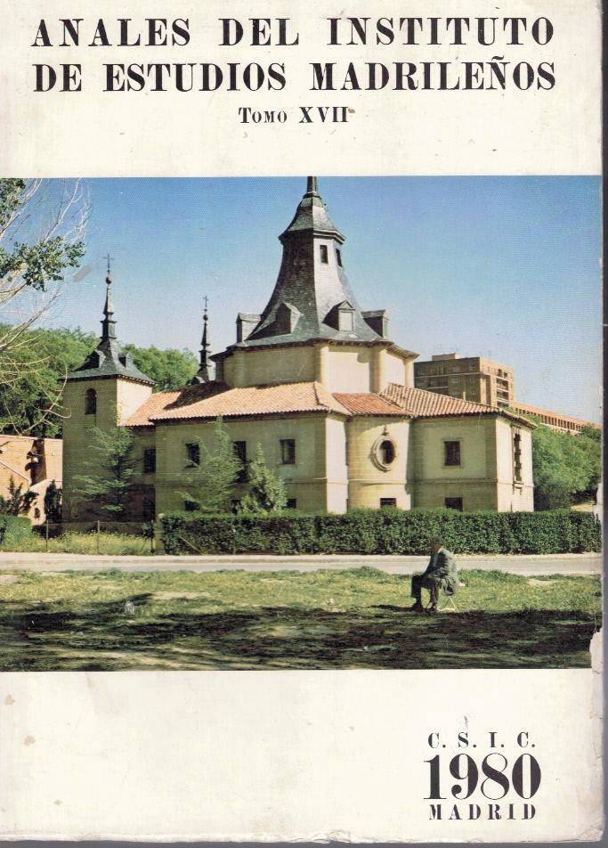 ANALES DEL INSTITUTO DE ESTUDIOS MADRILE�OS. TOMO XVII.