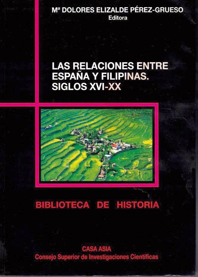 LAS RELACIONES ENTRE ESPAA Y FILIPINAS. SIGLOS XVI-XX.