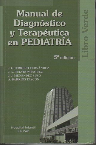 MANUAL DE DIAGNOSTICO Y TERAPEUTICA EN PEDIATRIA.