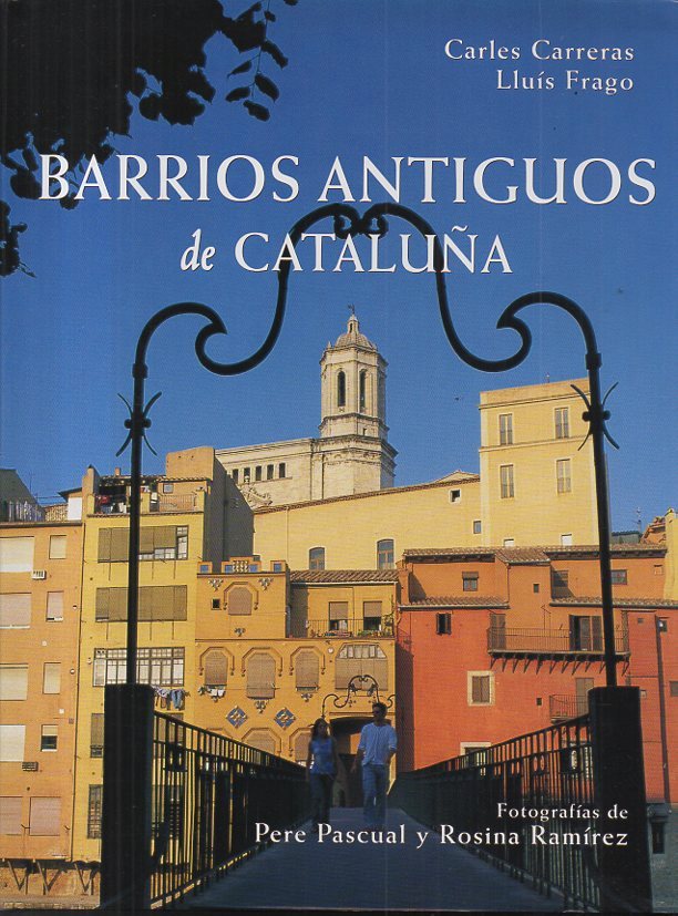BARRIOS ANTIGUOS DE CATALUA.
