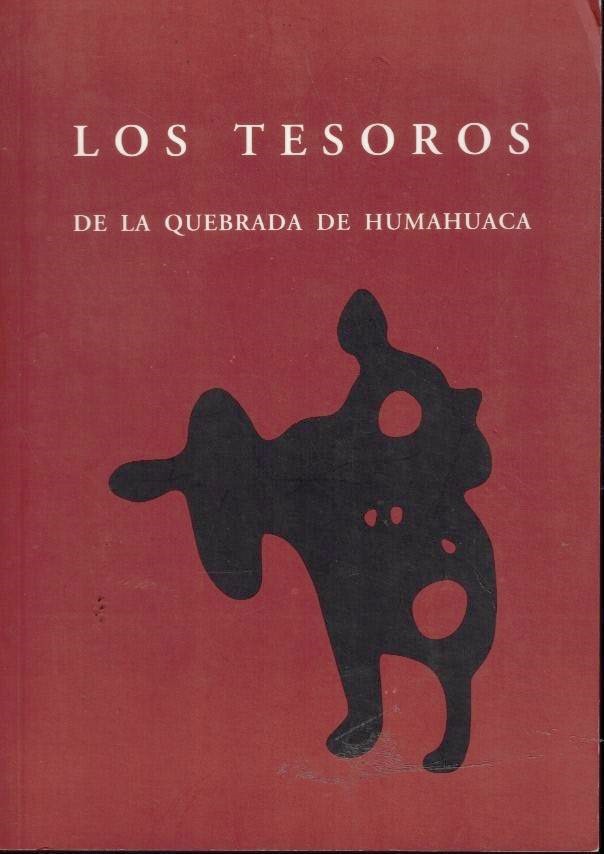 LOS TESOROS DE LA QUEBRADA DE HUMAHUACA.