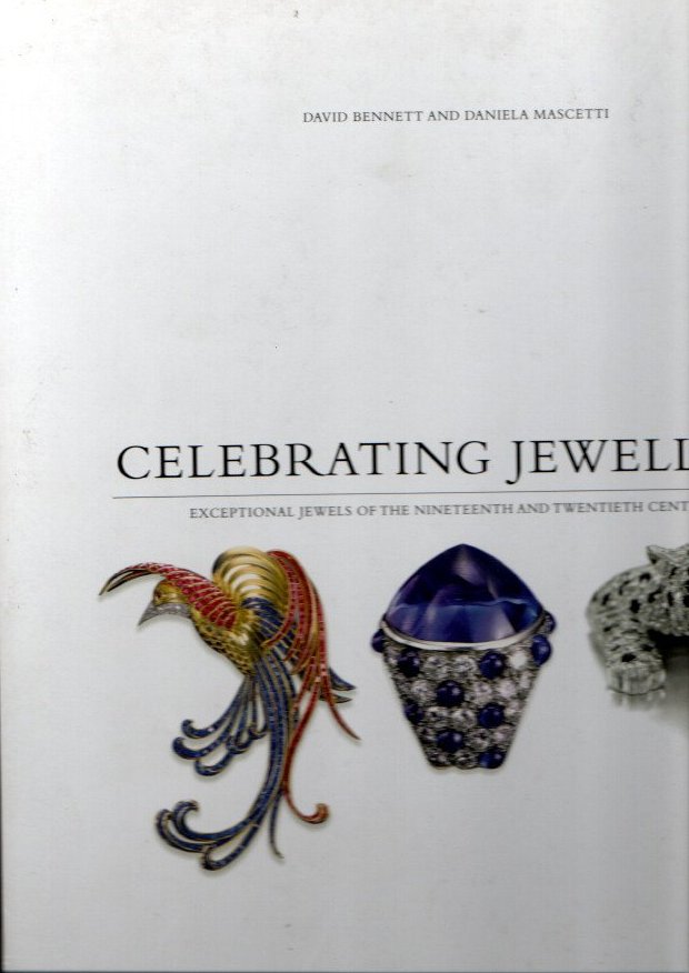 CELEBRATING JEWELLERY. EXCEPTIONAL JEWELS OF THE NINETEENTH AND TWENTY CENTURIES.
