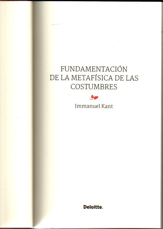 FUNDAMENTACION DE LA METAFISICA DE LAS COSTUMBRES.