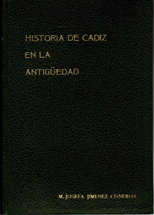 HISTORIA DE CADIZ EN LA ANTIGÜEDAD.