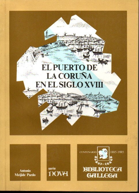 EL PUERTO DE LA CORUA EN EL SIGLO XVIII.